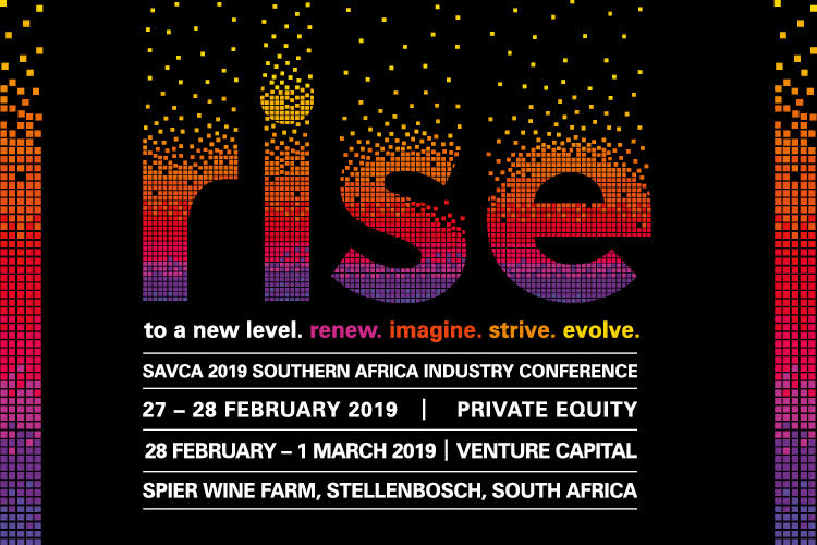 <p>SAVCA presents its next industry conference on 27-28 February 2019 for Private Equity and 28 February -1 March 2019 for Venture Capital, at Spier Wine Farm, Stellenbosch, South Africa.</p>

<p>The theme of the SAVCA 2019 Conference is “RISE to a new level”.</p>

<p>The conference will explore and showcase how, despite tough economic times, the industry continues to RISE. RISE represents how venture capital and private equity continues and should continue to “Renew. Imagine. Strive. Evolve”. The conference agenda will be shaped around these concepts, with a focus on the private equity and venture capital industry.</p>

<p>Private Equity Conference: <a href="https://scatterlings.eventsair.com/savca-2019/savca2019/Site/Register" target="_blank">https://scatterlings.eventsair.com/savca-2019/savca2019/Site/Register</a></p>

<p>Venture Capital Conference: <a href="https://scatterlings.eventsair.com/savca-2019/vc" target="_blank">https://scatterlings.eventsair.com/savca-2019/vc</a></p>
